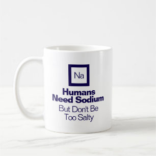 Taza de café divertida con cita de sodio de químic