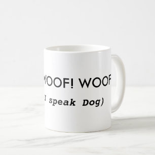 Taza de café divertida de la cita del perro