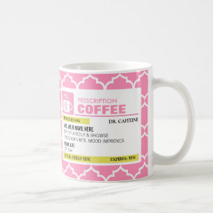 Taza de café divertida de la prescripción con el