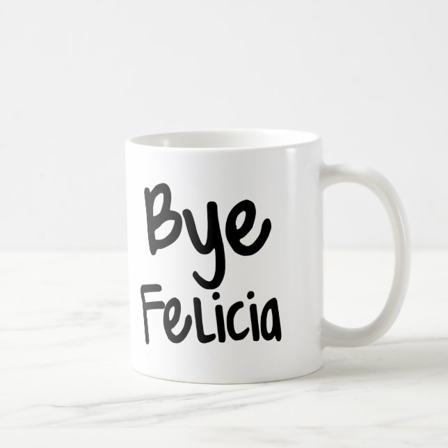 Taza de café divertida del refrán de Felicia del (Derecha)