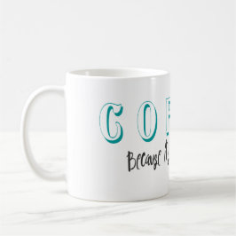 Taza de café divertida demasiado temprano para vin