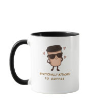 Taza De Café Divertida Emocionalmente Apegada Al C