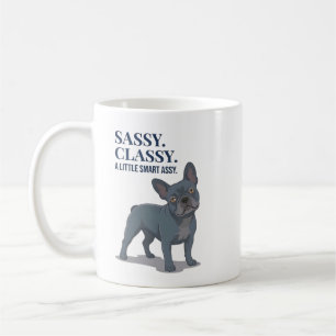 Taza De Café Divertida Mamá Perro Bulldog Francés Sassy Classy 