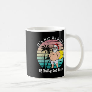 Taza De Café Divertida Navidad En Julio Caliente Como La Fiesta