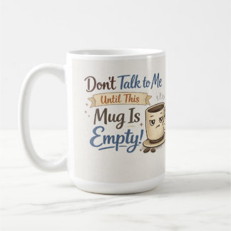 Taza de café divertida: No me hables gracioso - Ta