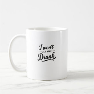 Taza De Café Divertida 'No Te Emborracharé'