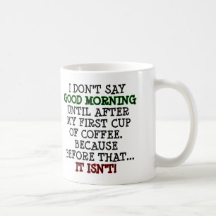 Taza de café divertida para el buen día o taza de 