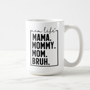 Taza de café divertida para mamá con la vida de ma