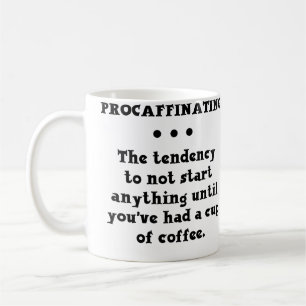 Taza de café divertida para procrastinar