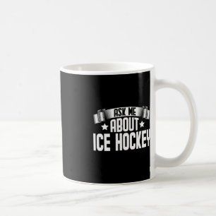 Taza De Café Divertida Pregúntame sobre el hockey sobre hielo -
