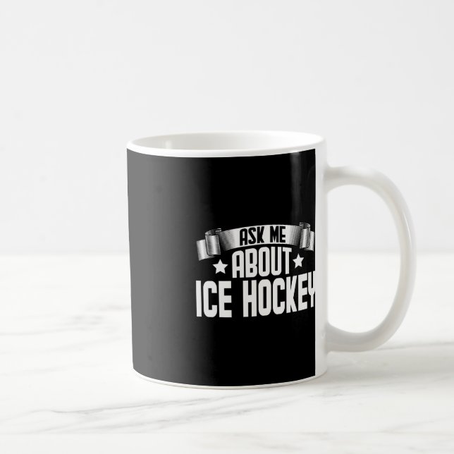 Taza De Café Divertida Pregúntame sobre el hockey sobre hielo - (Derecha)