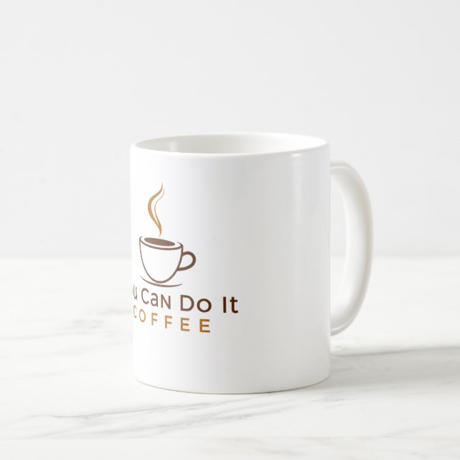Taza de café divertida puedes hacerlo (Anverso derecho)