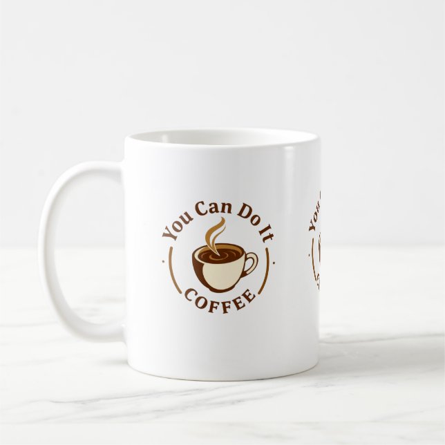 Taza de café divertida Puedes hacerlo (Izquierda)