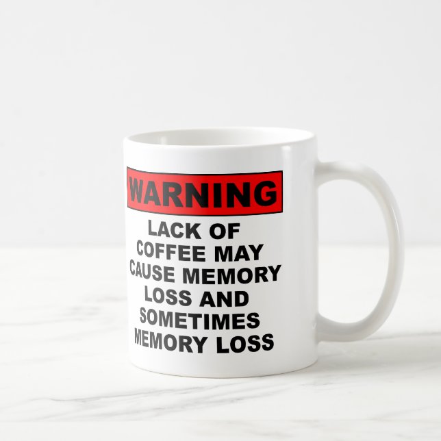 Taza De Café Divertida Sobre Pérdida De Memoria O  (Derecha)