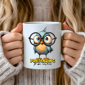 Taza De Café Divertidas declaraciones sarcásticas, fingiendo se