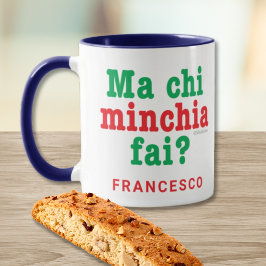 Taza De Café ¿Divertidas Mamáes Sicilianas Chi Minchia Fai?
