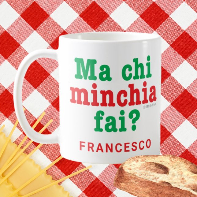 Taza De Café ¿Divertidas Mamáes Sicilianas Chi Minchia Fai? (Subido por el creador)