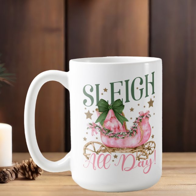 Taza De Café Divertidas Modas Rosa Sleigh todo el día Navidades (Cute and girly "Sleigh all day" Christmas mug )