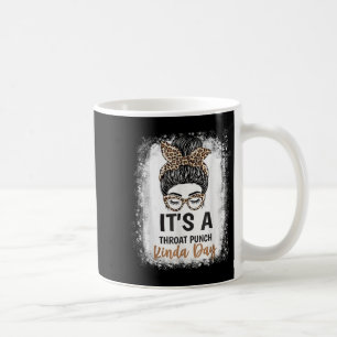 Taza De Café Divertidas mujeres sarcásticas diciendo que es un