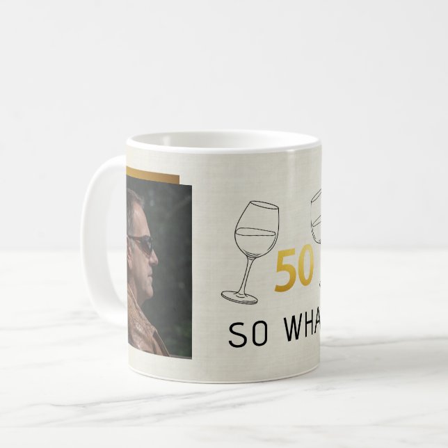 Taza De Café Divertido 50 ¿Y Qué? Cumpleaños Personalizado con  (Anverso izquierdo)