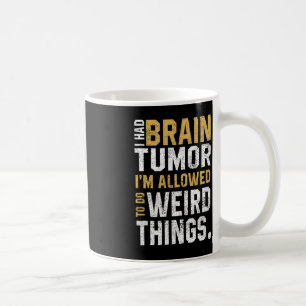 Taza De Café Divertido Aneuralismo De Conciencia De Tumores Cer