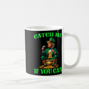 Taza De Café Divertido Atrápenme Si Puedes Trump Leprechaun St