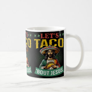 Taza De Café Divertido Cinco De Mayo Vamos a hablar de Jesús Me