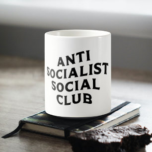 Taza De Café Divertido Club Social Antisocialista Socialismo