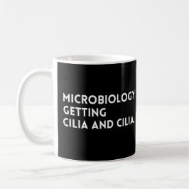 Taza De Café Divertido Dice Que La Microbiología Se Está Convir