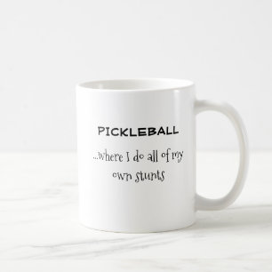 Taza De Café Divertido "Do My wn Stunts" Pickleball Mug