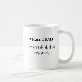 Taza De Café Divertido "Do My wn Stunts" Pickleball Mug
