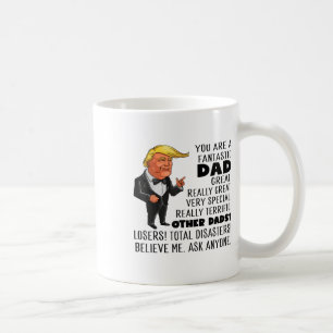 Taza De Café Divertido Donald Trump Eres Un Fantástico Papá Gra