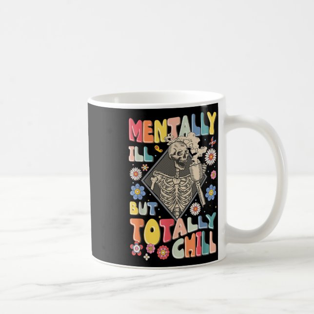 Taza De Café Divertido Enfermo Mental Pero Totalmente Tranquilo (Derecha)