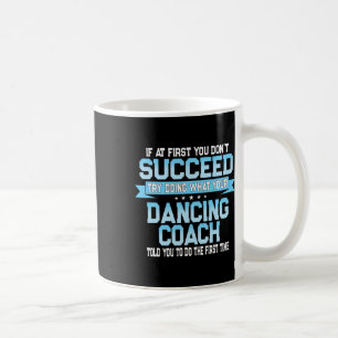 Taza De Café Divertido entrenador de baile regalo Danza diverti