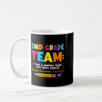 Taza De Café Divertido Equipo De 2do Grado Como Un Normal Pero