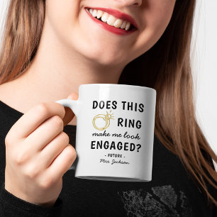 Taza De Café Divertido "¿Este anillo me hace parecer comprometi