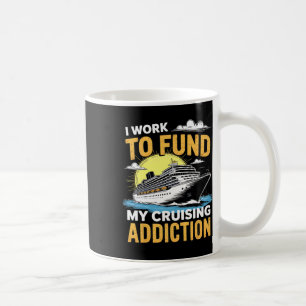 Taza De Café Divertido Estoy Trabajando Para Financiar Mi Adicc