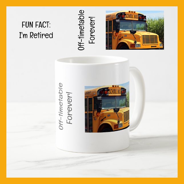 Taza De Café Divertido hecho de que estoy jubilado conductor de (Fun Fact: I'm Retired | Funny Retirement Mug for a School Bus Driver | Cute, modern, elegant, simple)