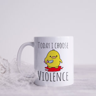 Taza De Café Divertido Hoy Elijo la Violencia