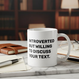 Taza De Café Divertido Introvertido Pero Dispuesto A Discutir