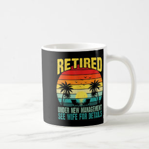 Taza De Café Divertido Jubilado Bajo Nueva Administración Ver a
