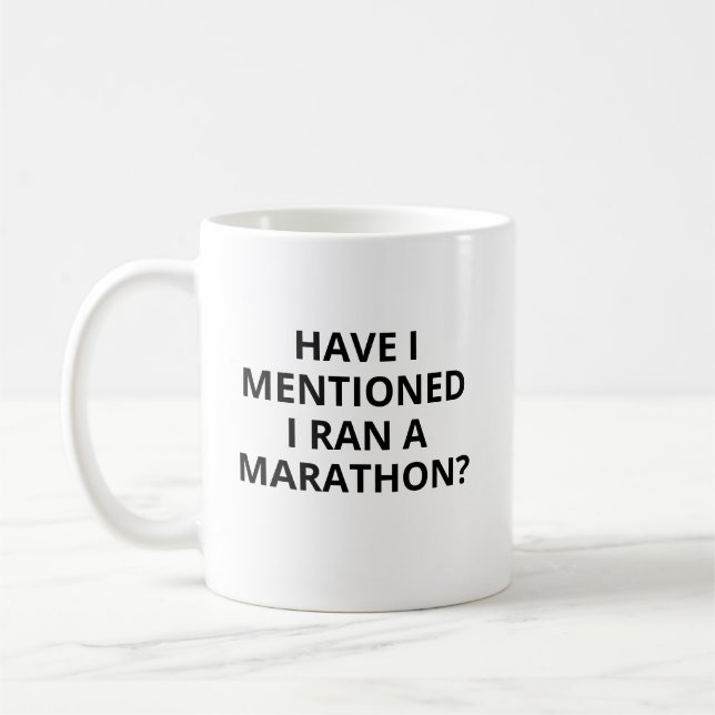 Taza De Café Divertido Marathon Mug, Mug Personalizada, Have I  (Izquierda)