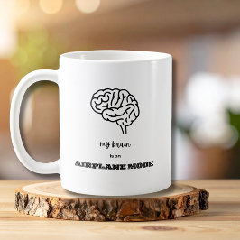 Taza De Café Divertido Mi Cerebro está en Modo Avión Compañero