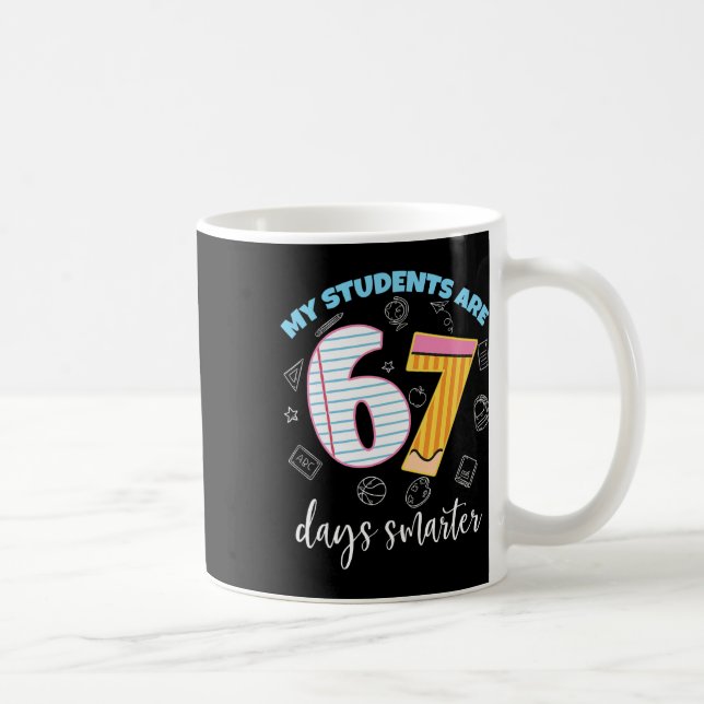 Taza De Café Divertido Mis Estudiantes Son 67 Días Más Intelige (Derecha)