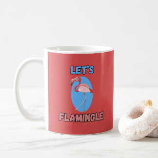 Taza De Café ¡DIVERTIDO! Mug - Flamingle - Flamingo