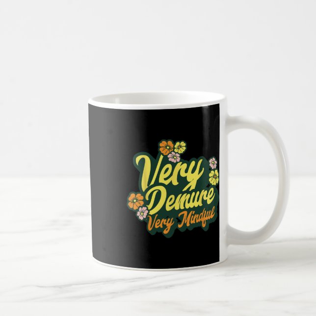 Taza De Café Divertido Muy Demuesto Muy Mental Tendencia Demure (Derecha)
