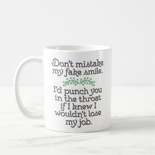 Taza De Café Divertido "no confunda mi sonrisa falsa"