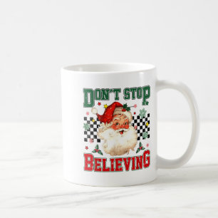 Taza De Café Divertido No Dejes de Creer en Santa Claus Coincid