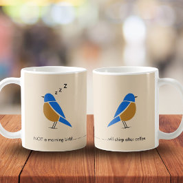 Taza De Café Divertido-No es un pájaro madrugador-Azulillo