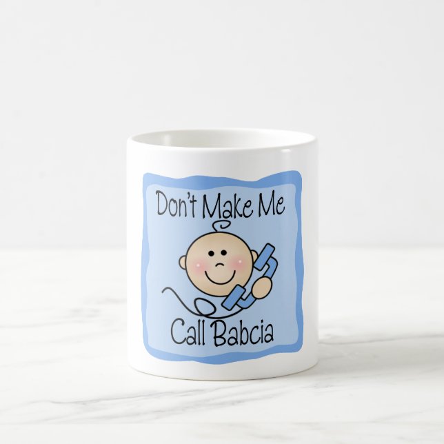 Taza De Café Divertido no me haga la llamada Babcia (Centro)
